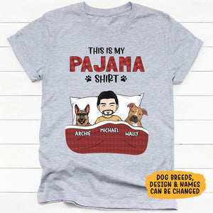My Pajama Shirt, Personalized Shirt, Custom Gifts For Dog Lovers