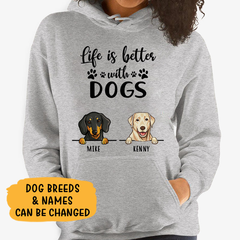 Life is Better, Personalized Custom Hoodie, Sweater, T shirts, Christmas Gift for Dog Lovers