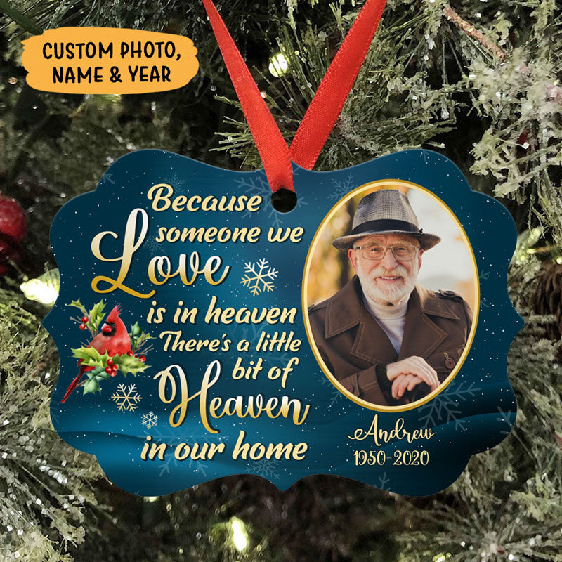 Because Someone We Love Is In Heaven, Personalized Aluminium Ornaments, Custom Photo Gift