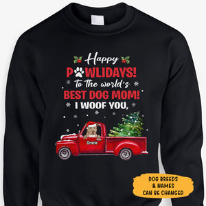 Happy Pawlidays Best Dog Mom, Personalized Custom Sweaters, T-shirts, Christmas Gifts for Dog Lovers