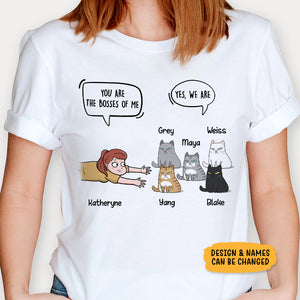 You Are The Boss Of Me, Personalized Shirt, Custom Gifts For Cat Lovers