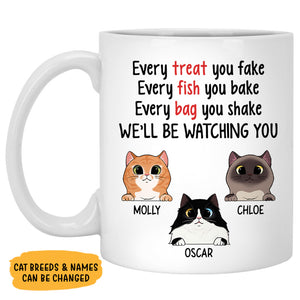 Every Treat You Fake Mugs, Funny Custom Coffee Mug, Personalized Gift for Cat Lovers