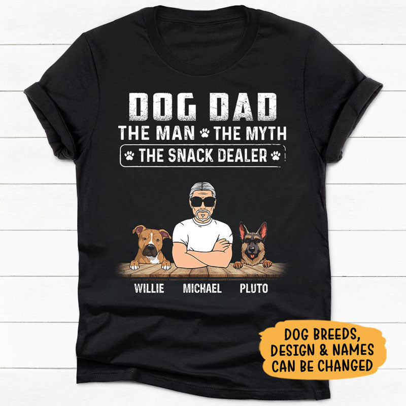The Man The Myth The Snack Dealer, Personalized Shirt, Custom Gifts For Dog Dad