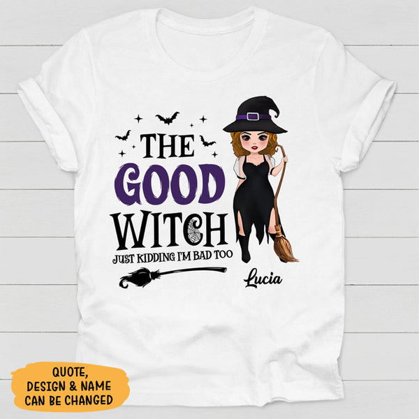 PersonalFury Shirt, Good Witch, Drunk Witch, Bad Witch Custom Personalized Ha Witch -