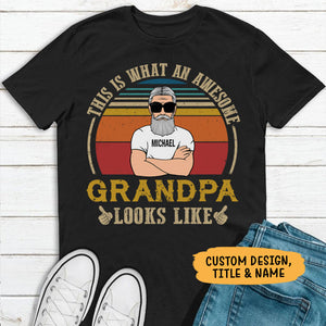 An Amazing Grandpa or Dad Looks Like Old Man, Personalized Father's Day Shirt