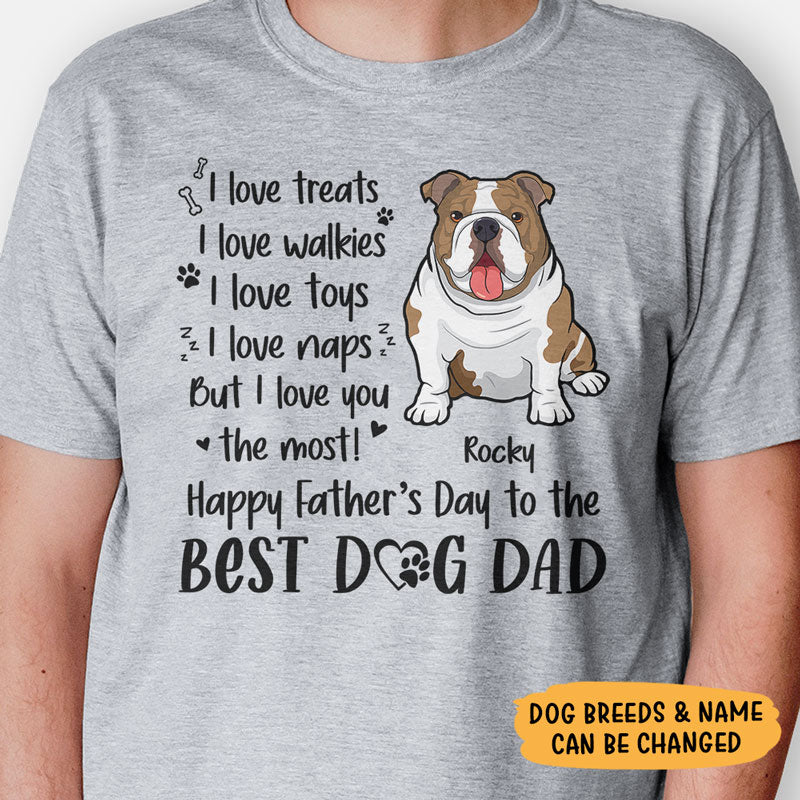 Dog Dad I Love Treats I Love Walkies, Personalized Father's Day Shirt, Custom Gifts For Dog Dad
