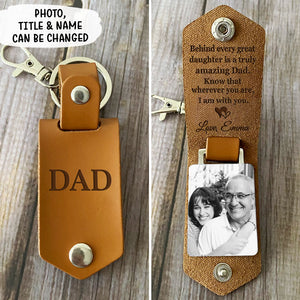 Behind Great Daughter Is Amazing Dad, Personalized Leather Keychain, Father's Day Gift, Custom Photo