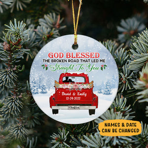 God Blessed The Broken Road That Led Me, Personalized Christmas Ornaments, Custom Holiday Decoration