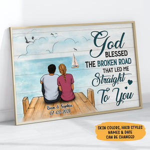 Personalized God Blessed The Broken Road Poster, Beach Dock, Anniversary Gift