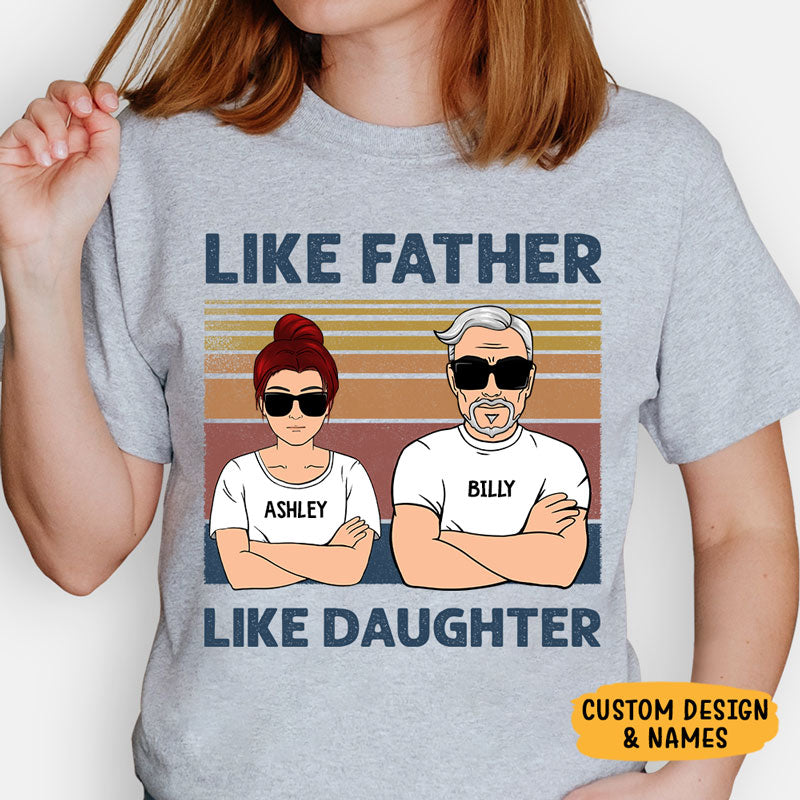 Like Father Like Daughter, Personalized Shirt, Gifts for Father and Daughter