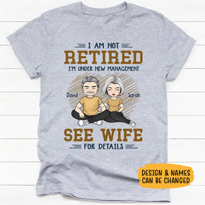 I'm Under New Management, Personalized Shirt, Anniversary Gifts For Husband