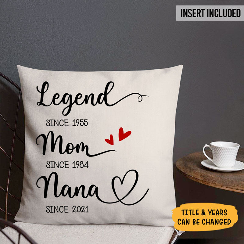 Legend Mom Grandma Since Year, Personalized Pillow, Custom Family Gift Ideas