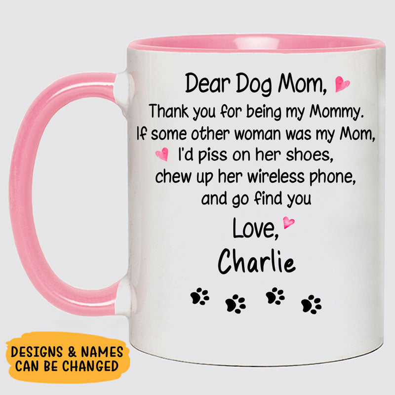 Thank You For Being Our Mommy, Personalized Mug, Custom Accent Mug, Gift For Dog Mom