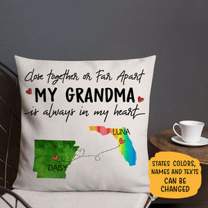 My Grandma is always in my heart, Personalized State Colors Pillow, Custom Long Distance Gift for Grandmother