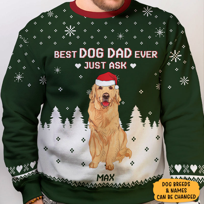 Best Dog Mom Dog Dad Ever Just Ask, Personalized All-Over-Print Sweatshirt, Christmas Gift For Dog Lovers