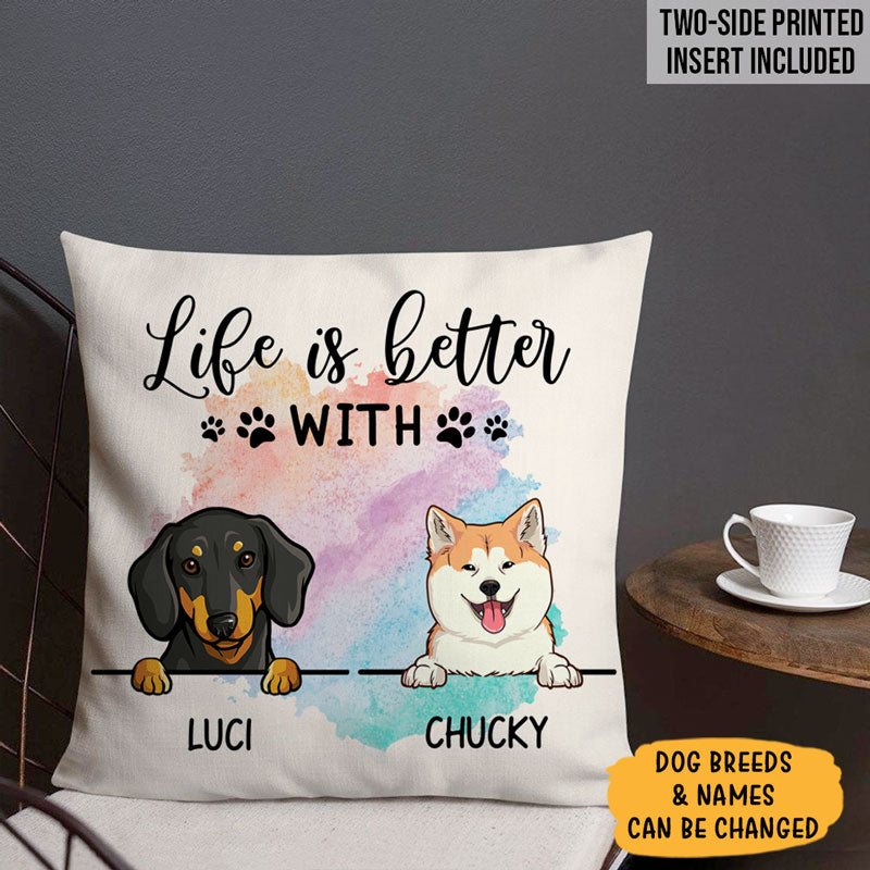 Life Is Better With Dogs, Personalized Pillows, Custom Gift for Dog Lovers