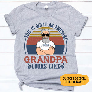 An Amazing Grandpa or Dad Looks Like Old Man, Personalized Shirt, Father's Day Gift