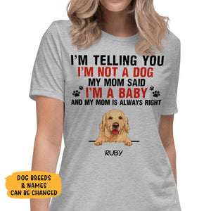 I'm a Baby, Funny Custom T Shirt, Personalized Gifts for Dog Lovers