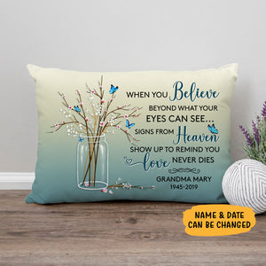When You Believe Beyond What Your Eyes Can See, Personalized Pillow, Custom Memorial Gift