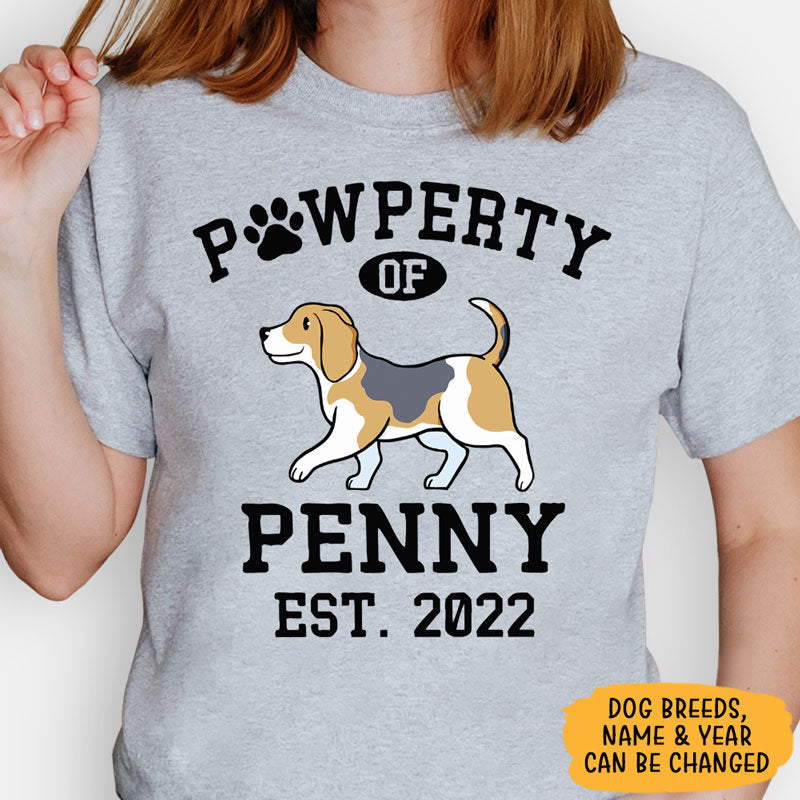 Pawperty Of Dogs, Personalized Shirt, Custom Gift For Dog Lovers