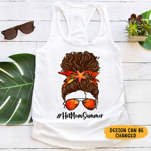 Hashtag Hot Mom Summer Messy Bun, Personalized Summer T-Shirt, Tank Top