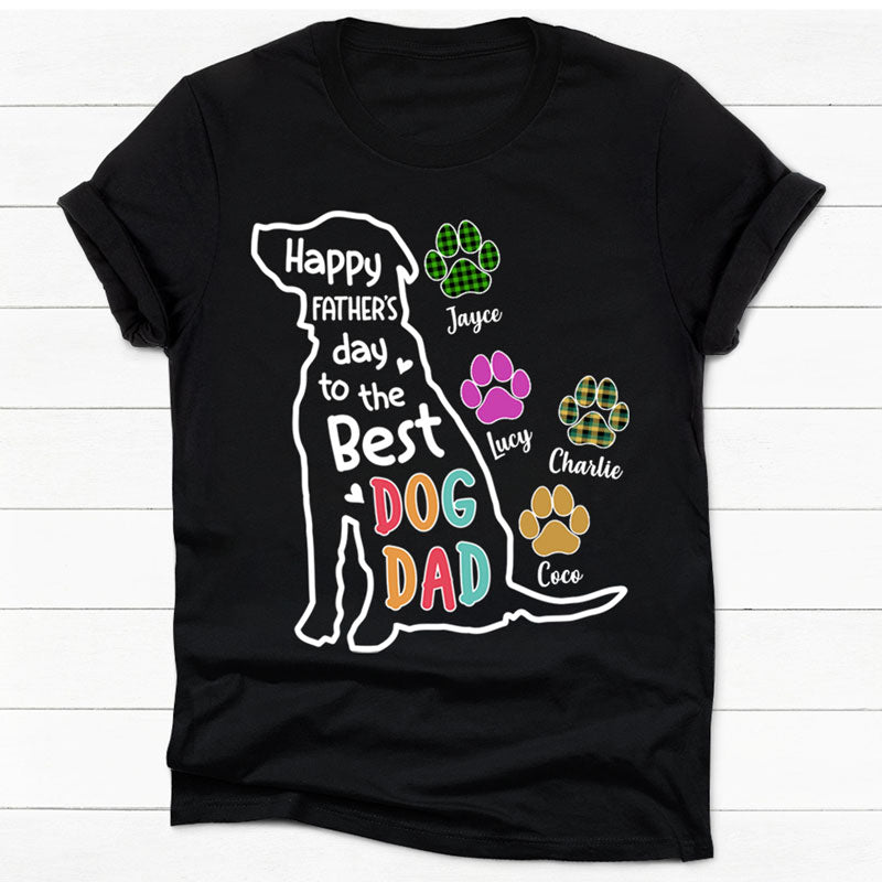 Happy Father's Day To The Best Dog Dad, Dark T Shirt, Personalized Gifts for Dog Lovers