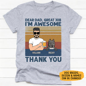 Dear Dad, Great Job We're Awesome, Personalized Shirt, Custom Gift For Dog Lovers