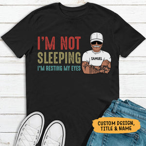 I'm Not Sleeping I'm Resting My Eyes Old Man, Personalized Father's Day Shirt