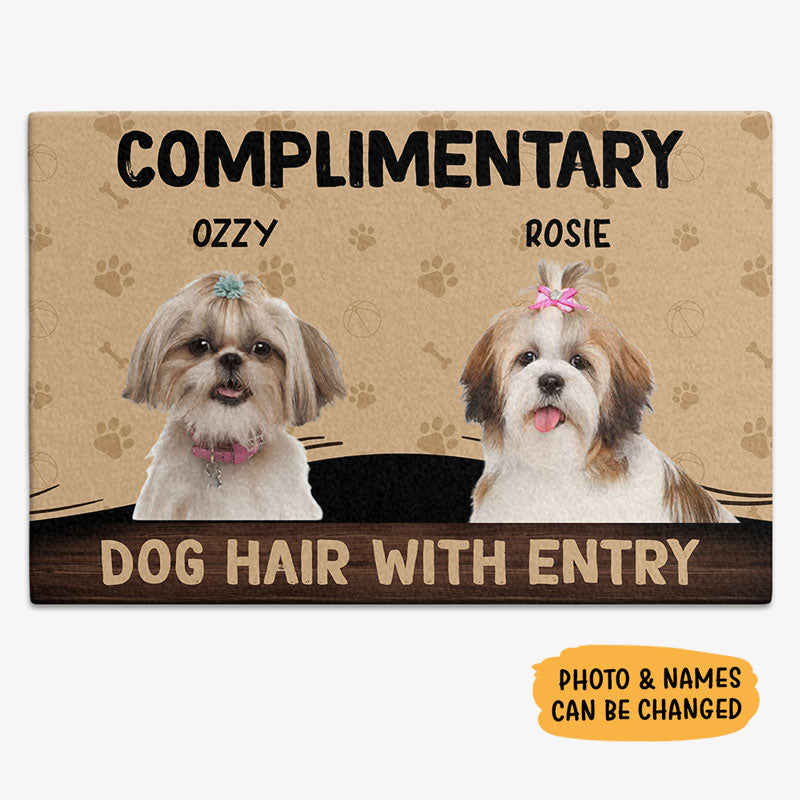 Complimentary Dog Hair With Entry, Custom Photo Doormat, Personalized Doormat, Gift For Dog Lovers