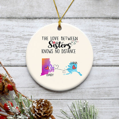 The love between Sisters Long Distance, Personalized State Colors Circle Ornaments, Custom Moving Gift For Sister