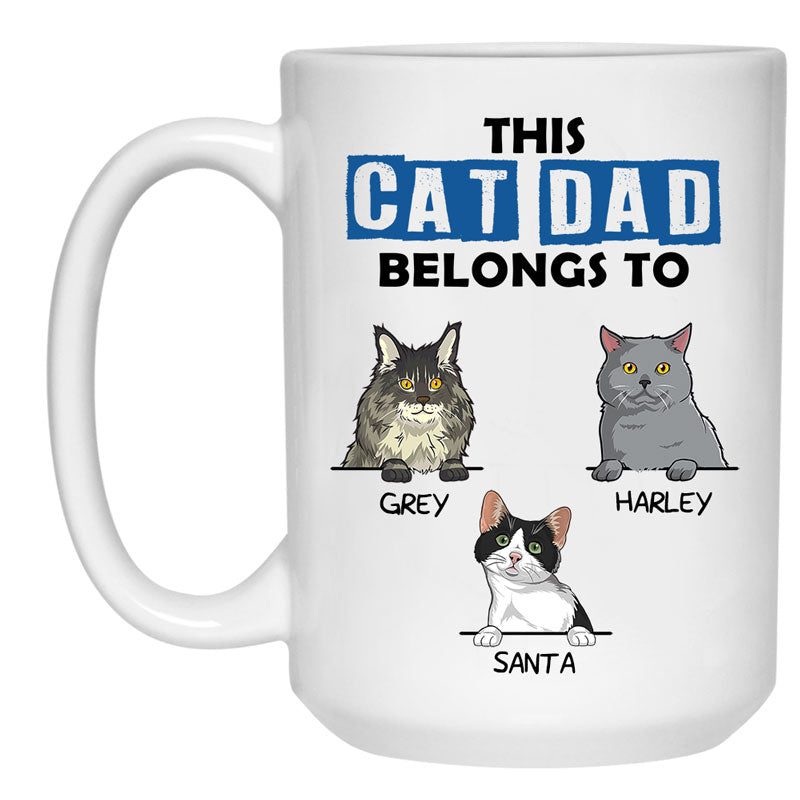 This Cat Dad Belongs To, Custom Coffee Mug, Personalized Gifts for Cat Lovers, Father's Day 2026 Gift