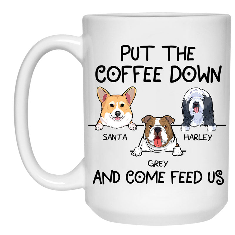 Put The Coffee Down, Funny Personalized Mug, Custom Gift for Dog Lovers