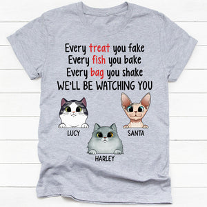 Every Treat You Fake, Custom Cat Shirt, Personalized Gifts for Cat Lovers