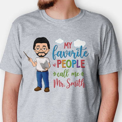 My Favorite People Call Me, Personalized Back To School Shirt, Gifts for Teachers