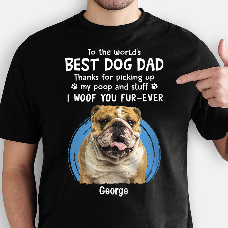 Thanks For Picking Up My Poop And Stuff, Personalized Shirt, Gifts For Dog Lovers, Custom Photo