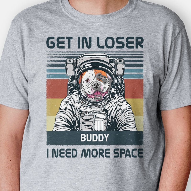 Austronaut Dog I Need More Space, Hoodie Shirt, Custom Shirt, Gift For Dog Lovers