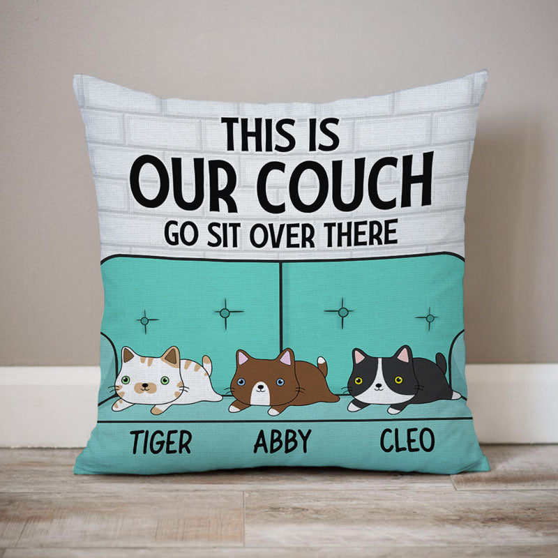 This Is Our Couch Go Sit Over There Funny Cartoon Cat - Gift For Cat Lovers  - Personalized Pillow in 2023