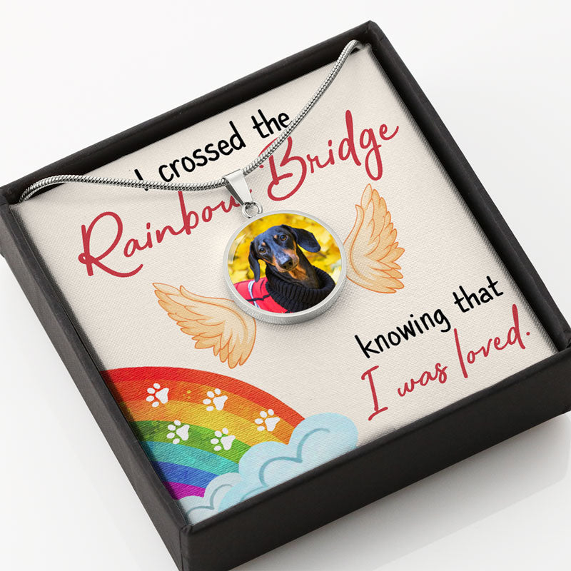 I Crossed The Rainbow Bridge, Custom Circle Pendant, Engraved Photo Memorial Luxury Necklace