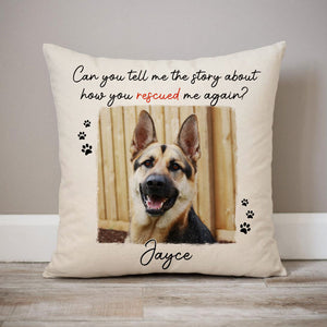 Rescued Me Again, Custom Photo, Personalized Pillows, Gift for Dog Lovers