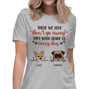 Walk Beside Us Everyday, Custom Dog Memorial T Shirt, Personalized Gifts for Dog Lovers