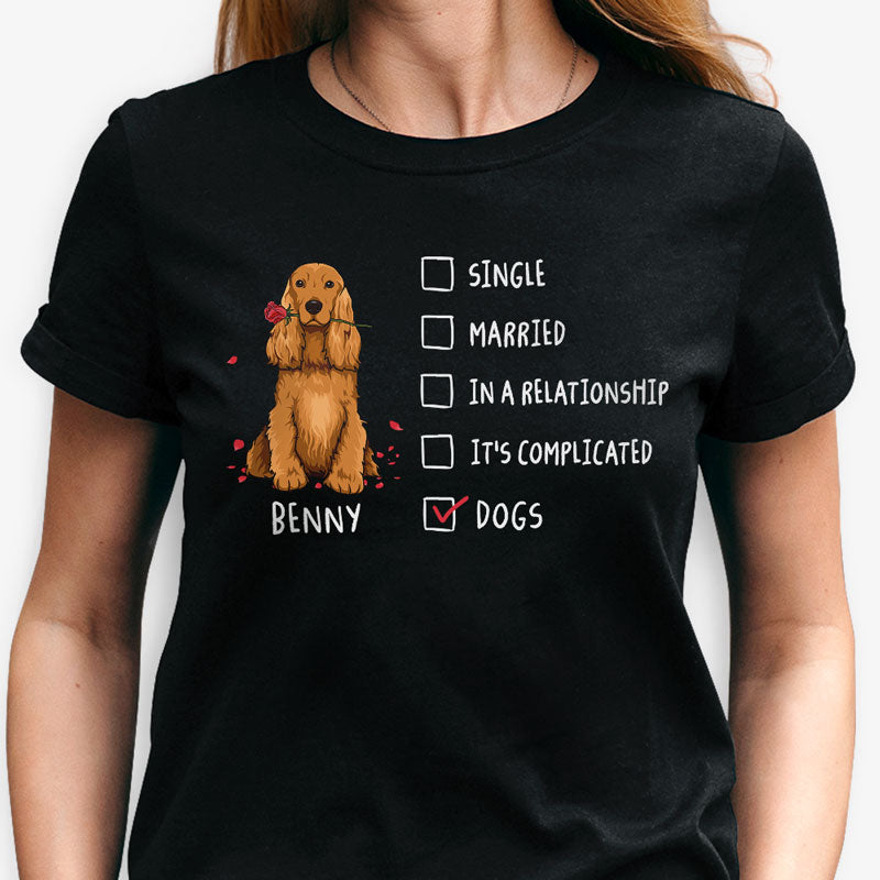 In Relationship With My Dogs, Personalized Shirt, Gift For Dog Lover, Valentine Gifts