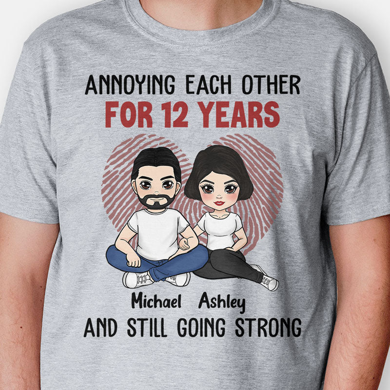 Annoying Each Other And Still Going Strong, Personalized Shirt, Anniversary Gifts