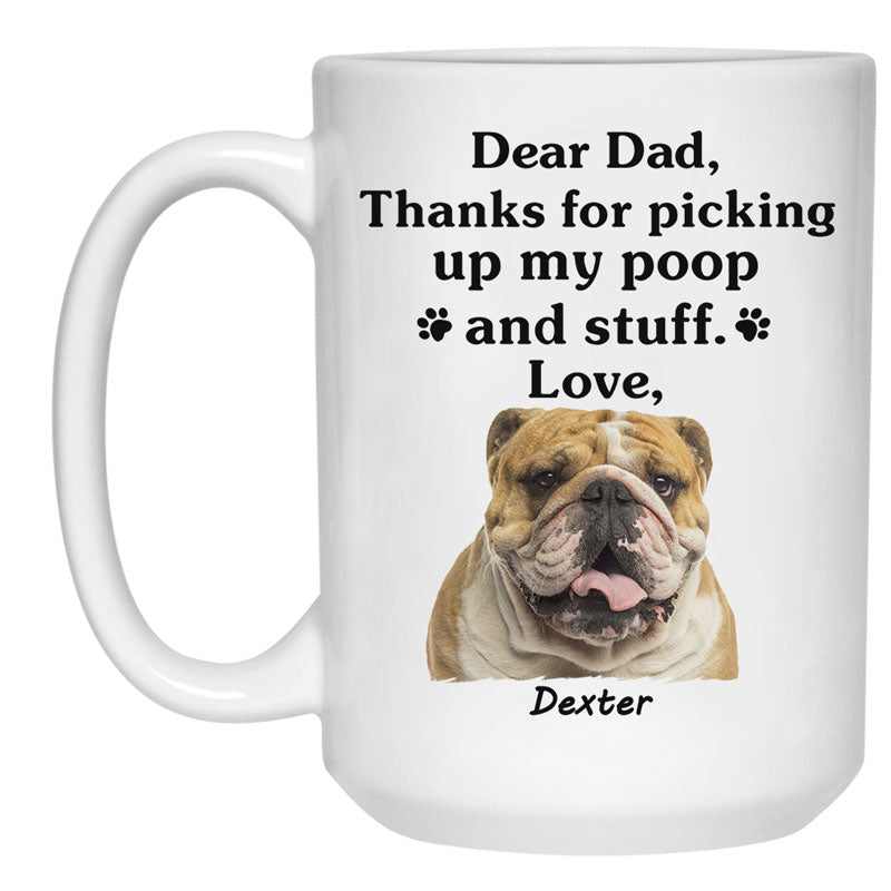 Personalized Mugs For Dogs Lovers, Thanks For Picking My Poop, Father's Day Gift For Dog Dad