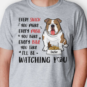 Every Snack You Make I'll Be Watching You, Personalized Shirt, Gifts For Dog Lovers