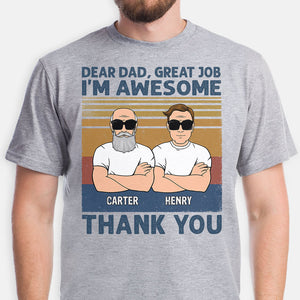 Dear Dad Great Job We're Awesome, Personalized Shirt, Gift For Dad
