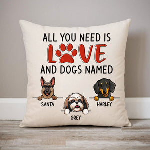 All You Need, Personalized Pillows, Custom Gift for Dog Lovers