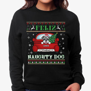 Feliz Naughty, Personalized Custom Sweaters, T shirts, Christmas Gifts for Dog Lovers