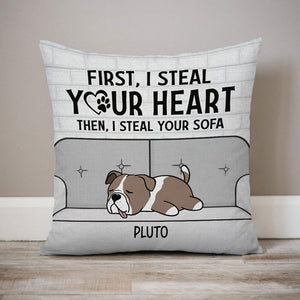 They Steal Your Heart Then They Steal Your Sofa, Personalized Pillow, Gifts For Dog Lovers