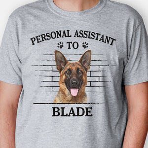 Personal Assistant To, Personalized Shirt, Gifts For Pet Lovers, Custom Photo
