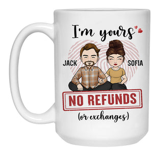 I'm Yours No Refunds, Personalized Mug, Funny Anniversary Gifts For Couple